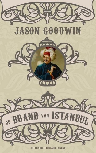 de brand van Istanbul - Jason Goodwin