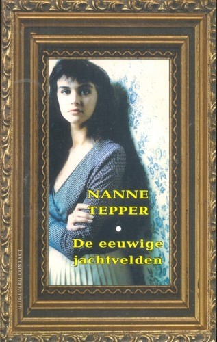 De eeuwige jachtvelden - Nanne Tepper