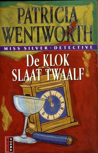 De klok slaat twaalf - Patricia Wentworth