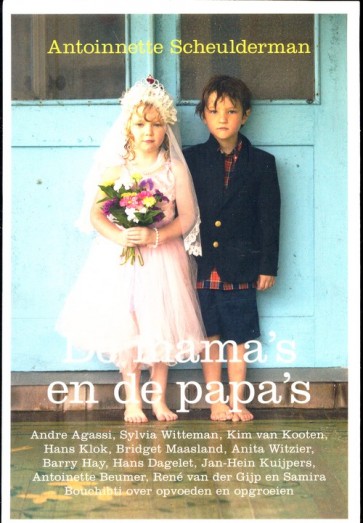 De mama's en de papa's - Antoinnette Scheulderman