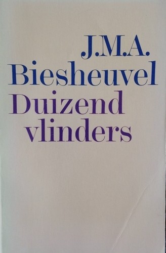 Duizend vlinders - J.M.A. Biesheuvel