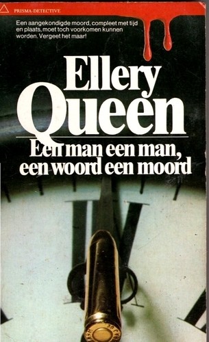 Een man een man, een woord een moord - Ellery Queen