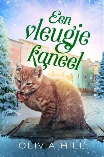Een vleugje kaneel - Olivia Hill