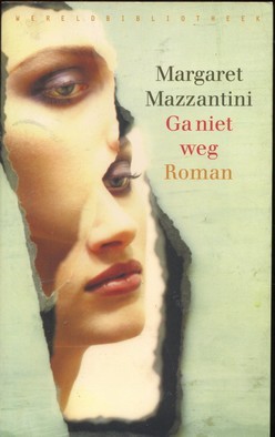 Ga niet weg - Margaret Mazzantini