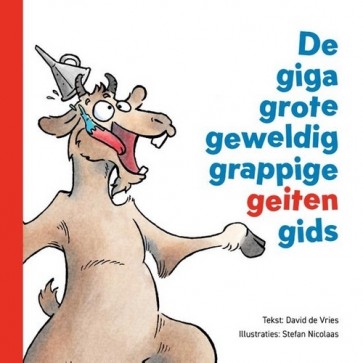 De giga grote geweldig grappige geiten gids - David de Vries