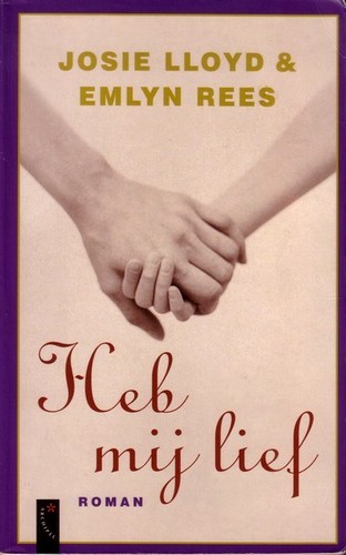 Heb mij lief - Josie Lloyd & Emlyn Rees