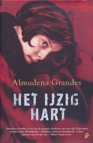 Het ijzig hart - Almudena Grandes
