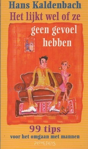 Het lijkt wel of ze geen gevoel hebben - Hans Kaldenbach