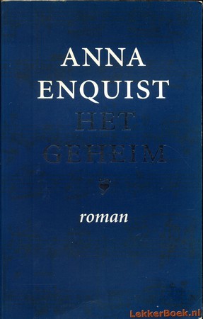 Het geheim - Anna Enquist