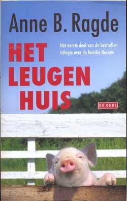 Het leugenhuis - Anne B. Ragde