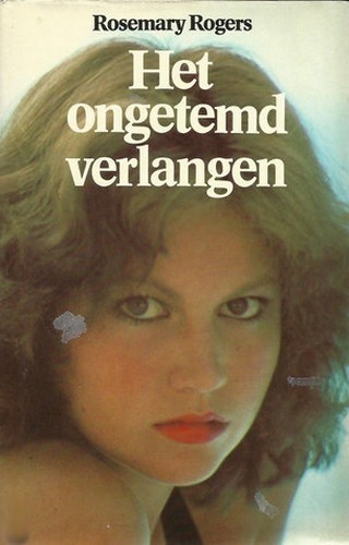 Het ongetemd verlangen - Rosemary Rogers