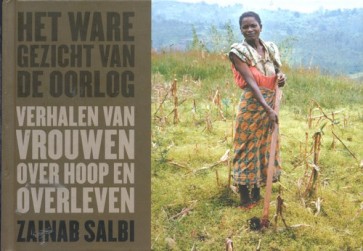 Het ware gezicht van de oorlog - Zainab Salbi