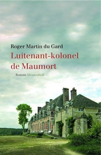Luitenant-kolonel de Maumort - Roger Martin du Gard