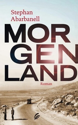 Morgenland - Stephan Abarbanell