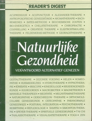 Natuurlijke gezondheid: Verantwoord alternatief genezen - Lidy Visser