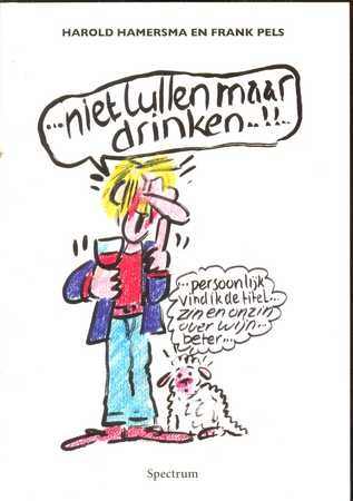 Niet lullen maar drinken - Harold Hamersma en Frank Pels