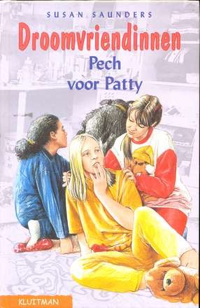Droomvriendinnen Pech voor Patty - Susan Saunders