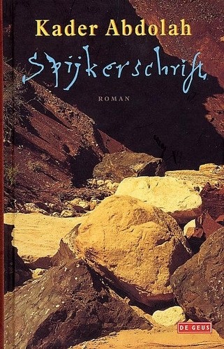 Spijkerschrift - Kader Abdolah