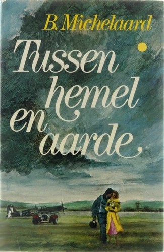 Tussen hemel en aarde - B. Michelaard