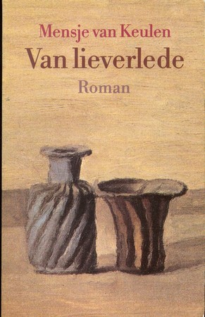Van lieverlede - Mensje van Keulen