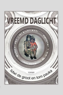 Vreemd daglicht - Tom Pauka en Lidwi de Groot