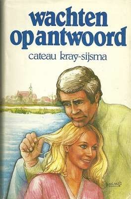 Wachten op antwoord - Cateau Kray-Sysma