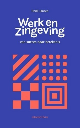 Werk en zingeving - Heidi Jansen