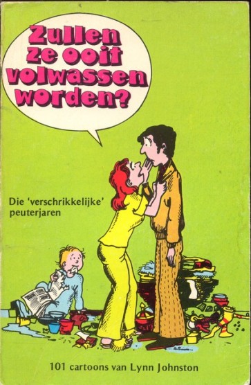 Zullen ze ooit volwassen worden? - Lynn Johnston