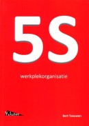 5s werkplekorganisatie - Bert Teeuwen