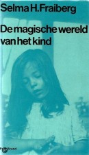 De magische wereld van het kind - Selma H. Fraiberg