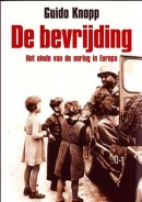 De bevrijding - Guido Knopp