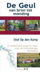 De Geul van bron tot monding - Olaf Op den Kamp