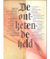 De ontketende held - H.C. ten Berge, Opland, Louis Ferron e.a.