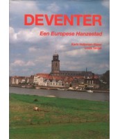 Deventer Een Europese Hanzestad
