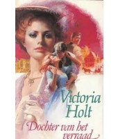 Dochter van het verraad - Victoria Holt