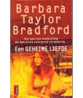 Een geheime liefde - Barbara Taylor Bradford