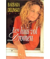 Een huis vol dromen - Barbara Delinksy