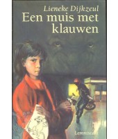 Een Muis Met Klauwen - Lieneke Dijkzeul