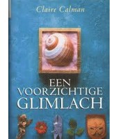 Een voorzichtige glimlach - Claire Calman