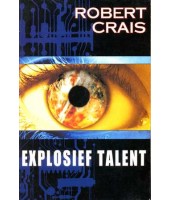 Explosief talent - Robert Crais