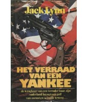 Het verraad van een Yankee - Jack Lynn
