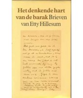 Het denkende hart van de barak - Brieven van Etty Hillesum