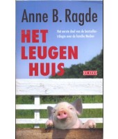 Het leugenhuis - Anne B. Ragde