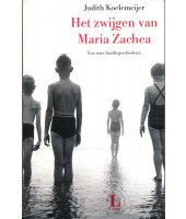 Het zwijgen van Maria Zachea - Judith Koelemeijer