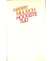 Hoogste tijd - Harry Mulisch