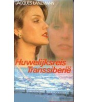 Huwelijksreis Transsiberie - Jacques Lanzmann