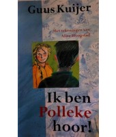Ik ben Polleke hoor! - Guus Kuijer