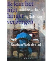 Ik kan het niet langer verbergen - Nelleke Noordervliet