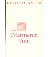 In de marmeren tuin - Deborah Smith