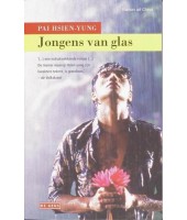 Jongens van glas - Pai Hsien-Yung